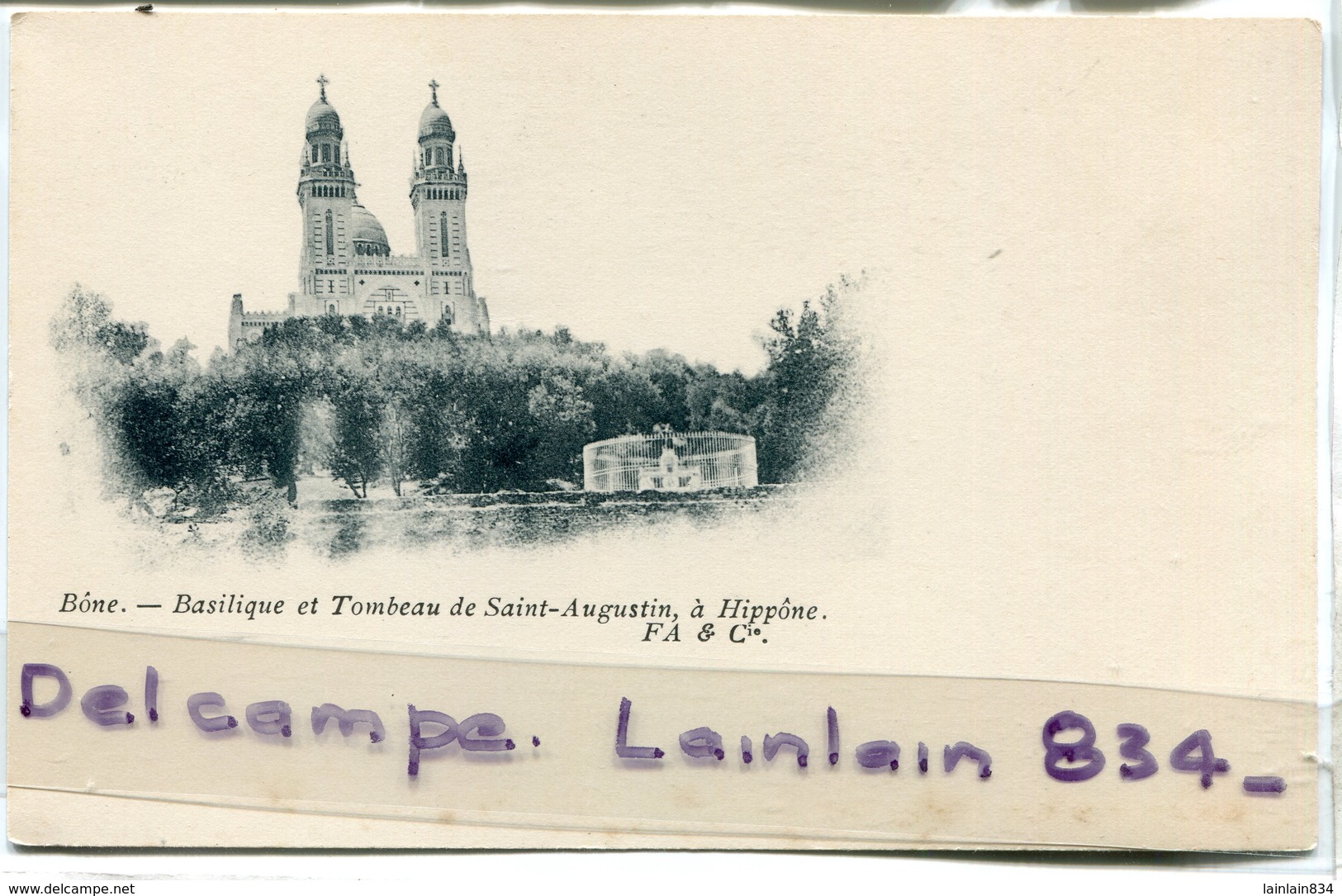 - Bône - Basilique Et Tombeau De Saint-à- Hippone,  Précurseur, Peu Courante, Super état, F A & Cie,  TBE, Scans. - Andere & Zonder Classificatie