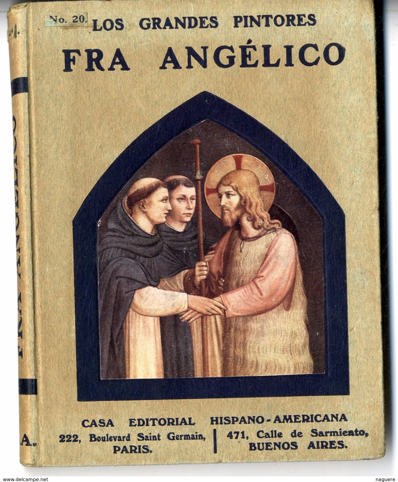 LOS GRANDES PINTORES  FRA ANGELICO  HISPANO AMERICA  N° 20   80 PAGES BELLES ILLUSTRATIONS PRESENTES - Geschiedenis & Kunst