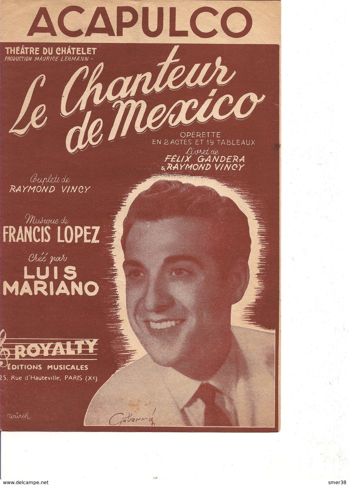 Partition- Le Chanteur De Mexico  ACAPULCO -Theatre Du Chatelet - Luis Mariano -  Paroles : R. VINCY - Musique: F. LOPEZ - Autres & Non Classés