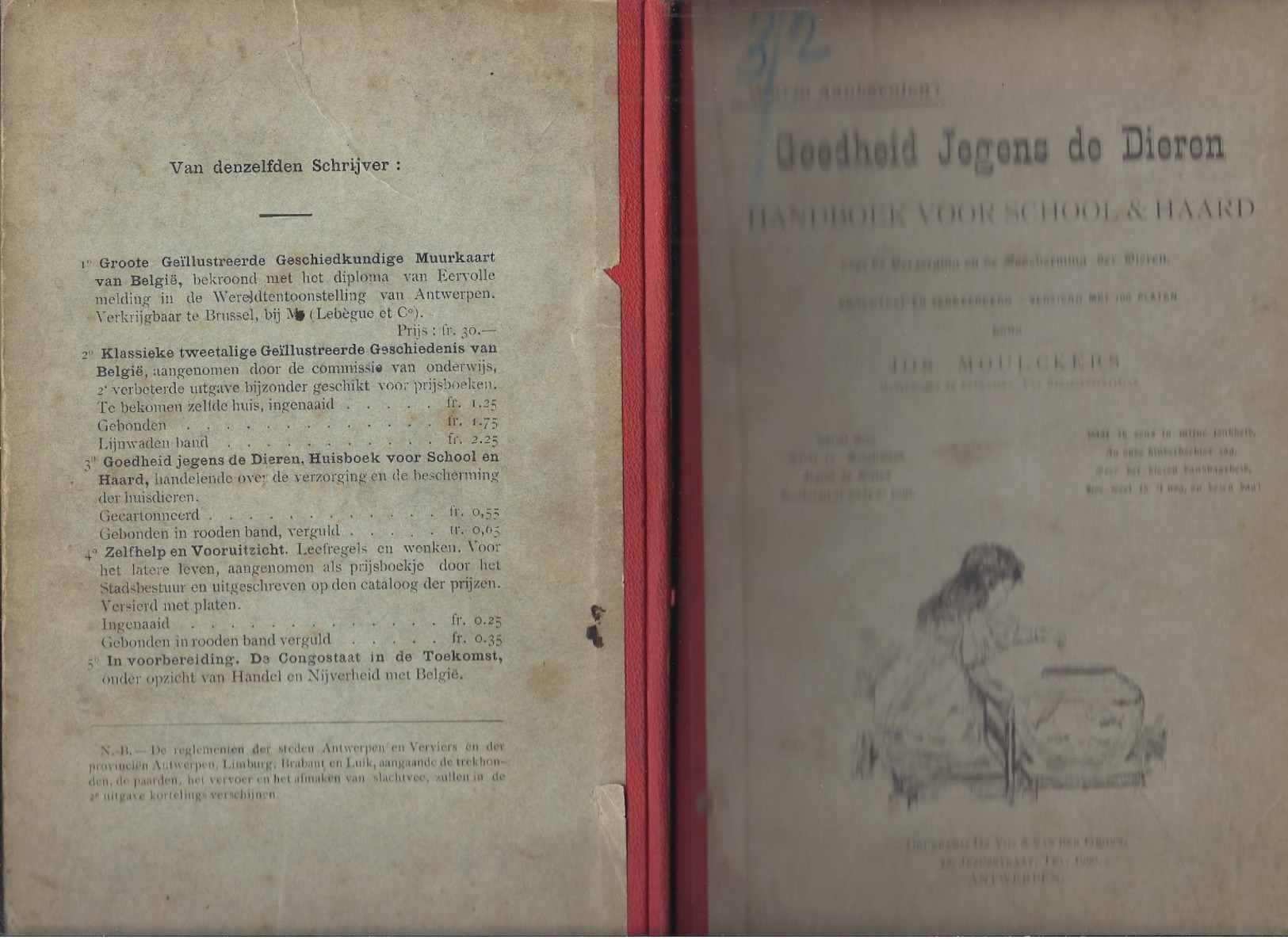 1897 GOEDHEID JEGENS DE DIEREN HANDBOEK VOOR SCHOOL & HAARD MOULCKERS - DIERENBESCHERMING ... - Anciens