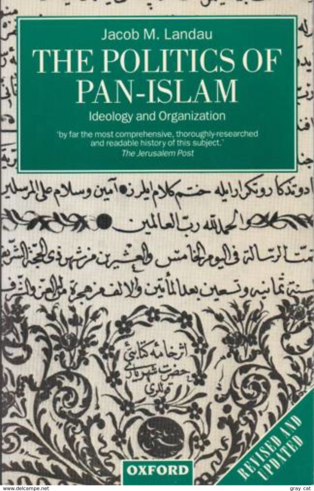 The Politics Of Pan-Islam: Ideology And Organization By Landau, Jacob M (ISBN 9780198279488) - 1950-Hoy