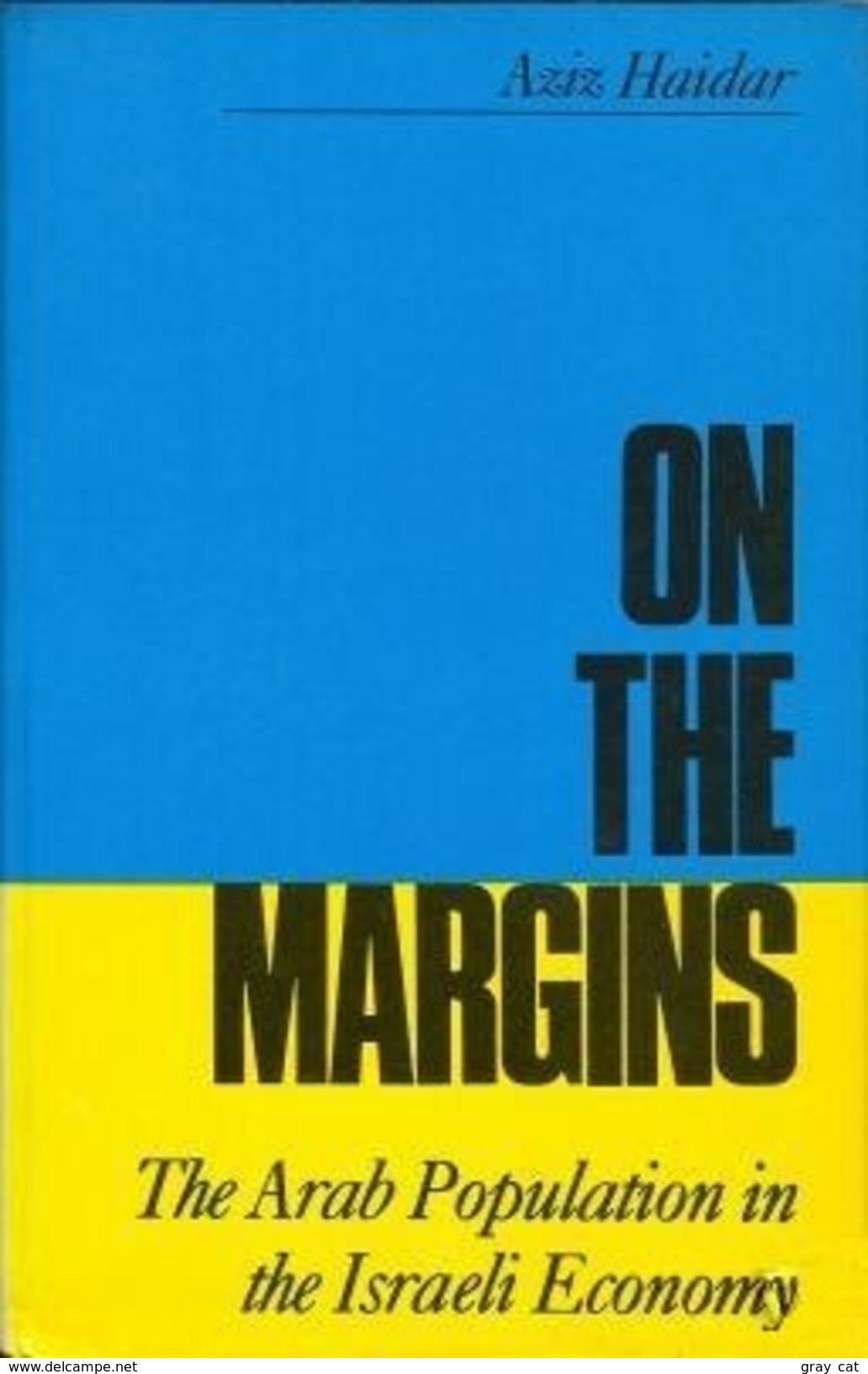 On The Margins: Arabs In The Israeli Economy By Haider, Aziz (ISBN 9781850651741) - 1950-Maintenant