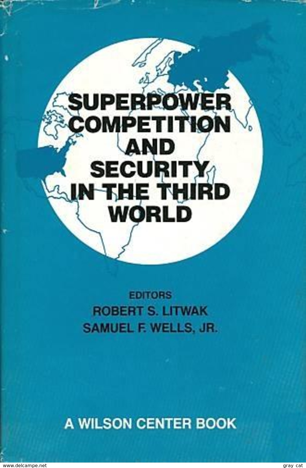 Superpower Competition And Security In The 3rd World By Robert S. Litwak - 1950-Heute