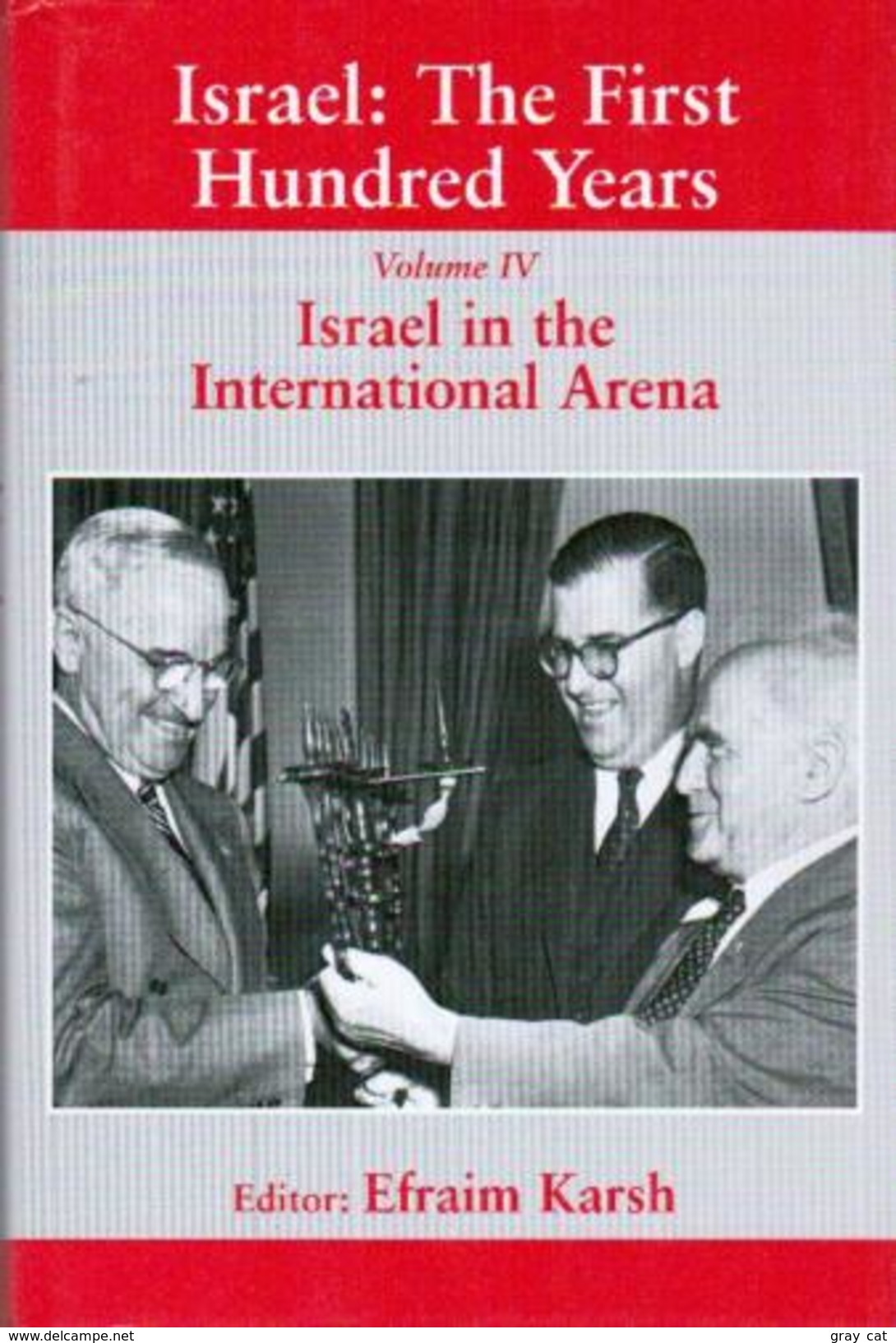 Israel: The First Hundred Years- Vol 4: Israel In The International Arena By Karsh, Efraim (ISBN 9780714649603) - Midden-Oosten