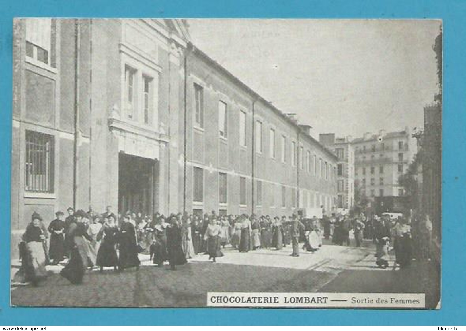 CPA Métier Sortie De Ouvrières Femmes De L'Usine CHOCOLATERIE LOMBART - Straßenhandel Und Kleingewerbe