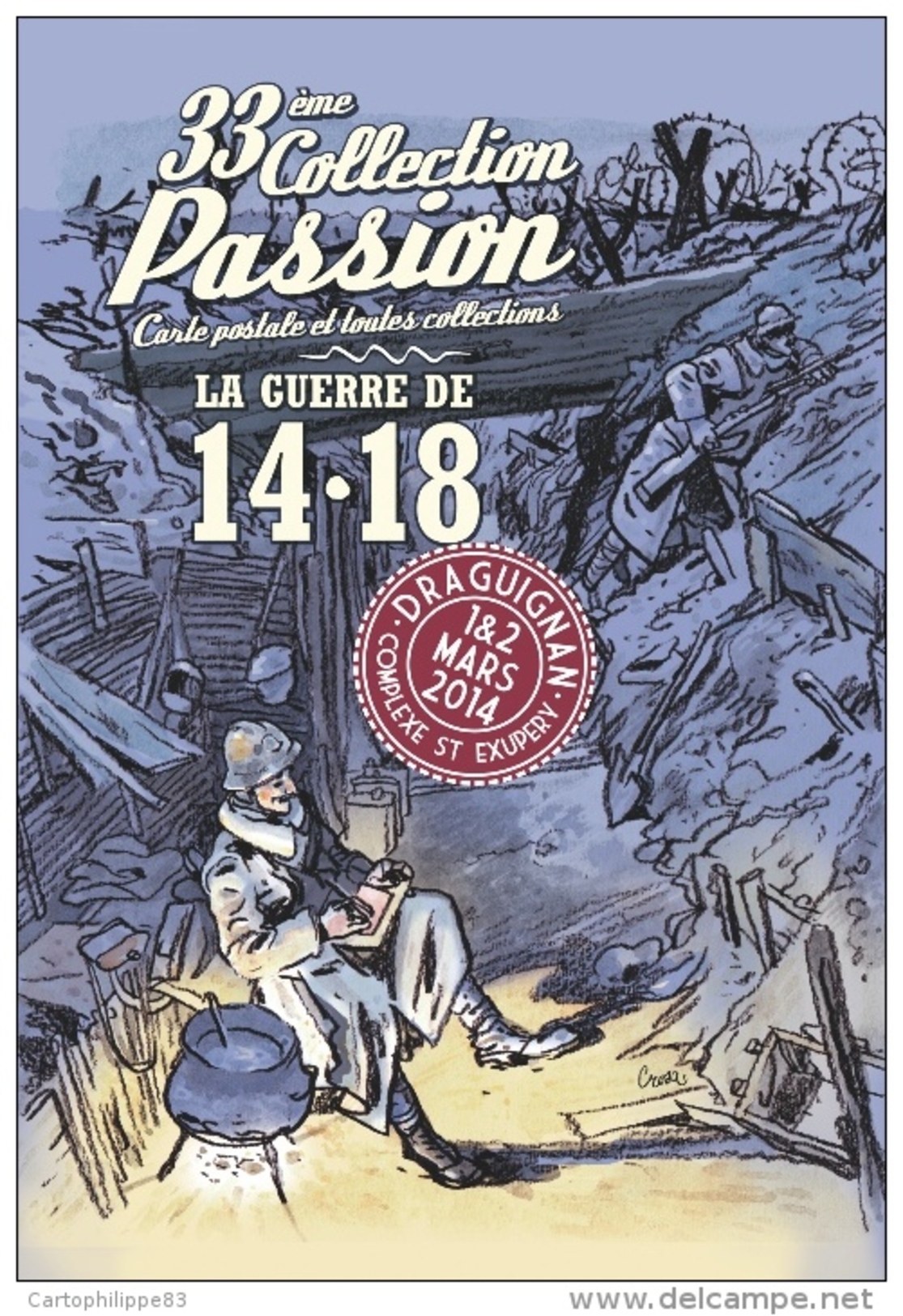 ILLUSTRATEUR CROSA  33 ÈME SALON DE DRAGUIGNAN "  LA GRANDE GUERRE 14 - 18 " - Bourses & Salons De Collections