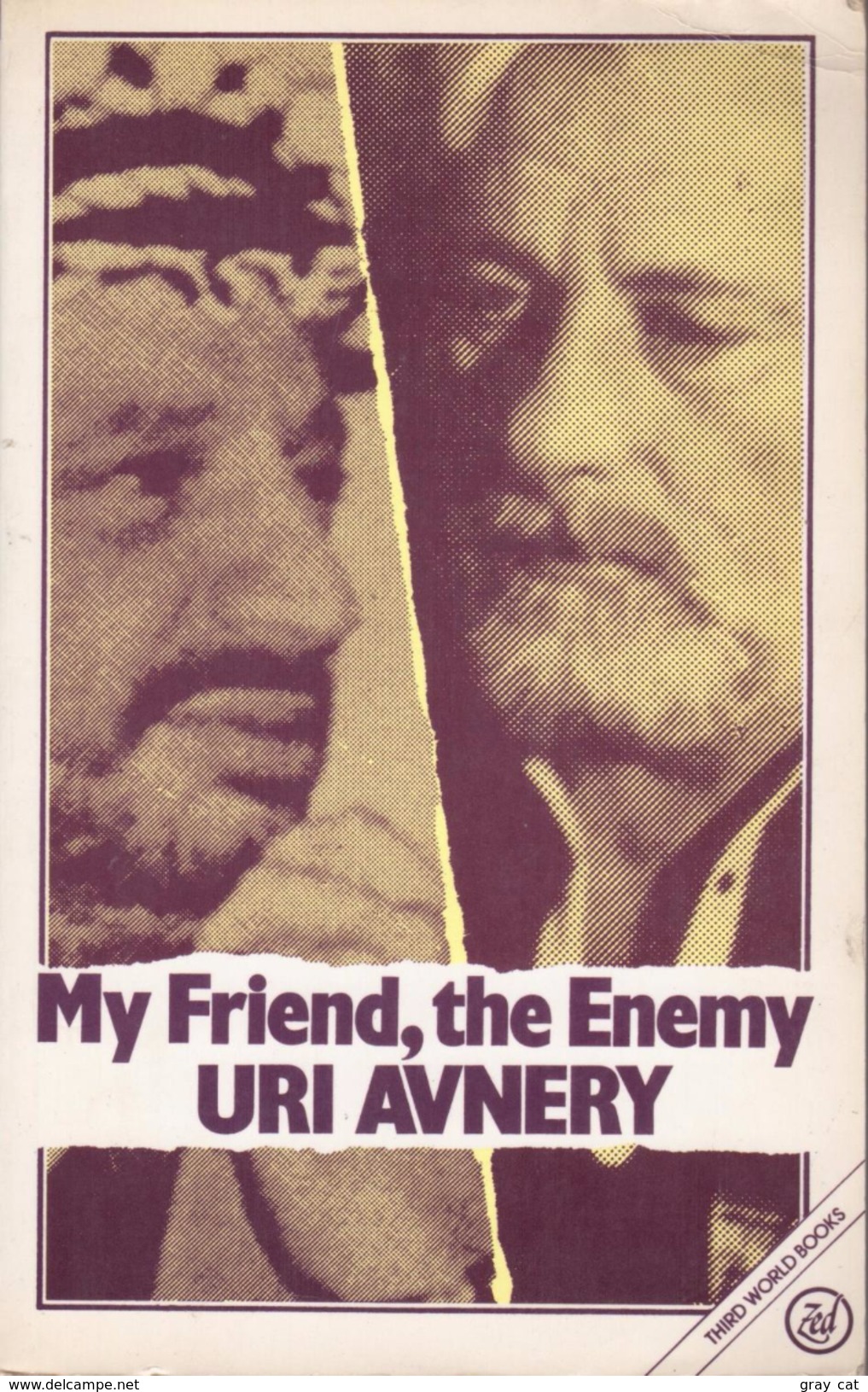 My Friend, The Enemy By Avnery, Uri (ISBN 9780862322151) - Sonstige & Ohne Zuordnung