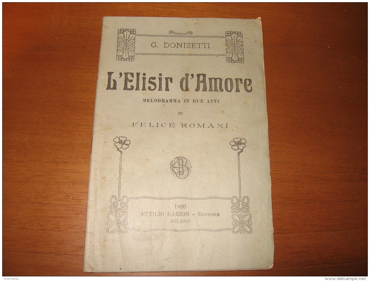 LIBRETTO D'OPERA   L ELISIR D AMORE DI G. DONINZETTI 1920 - Cinema Y Música