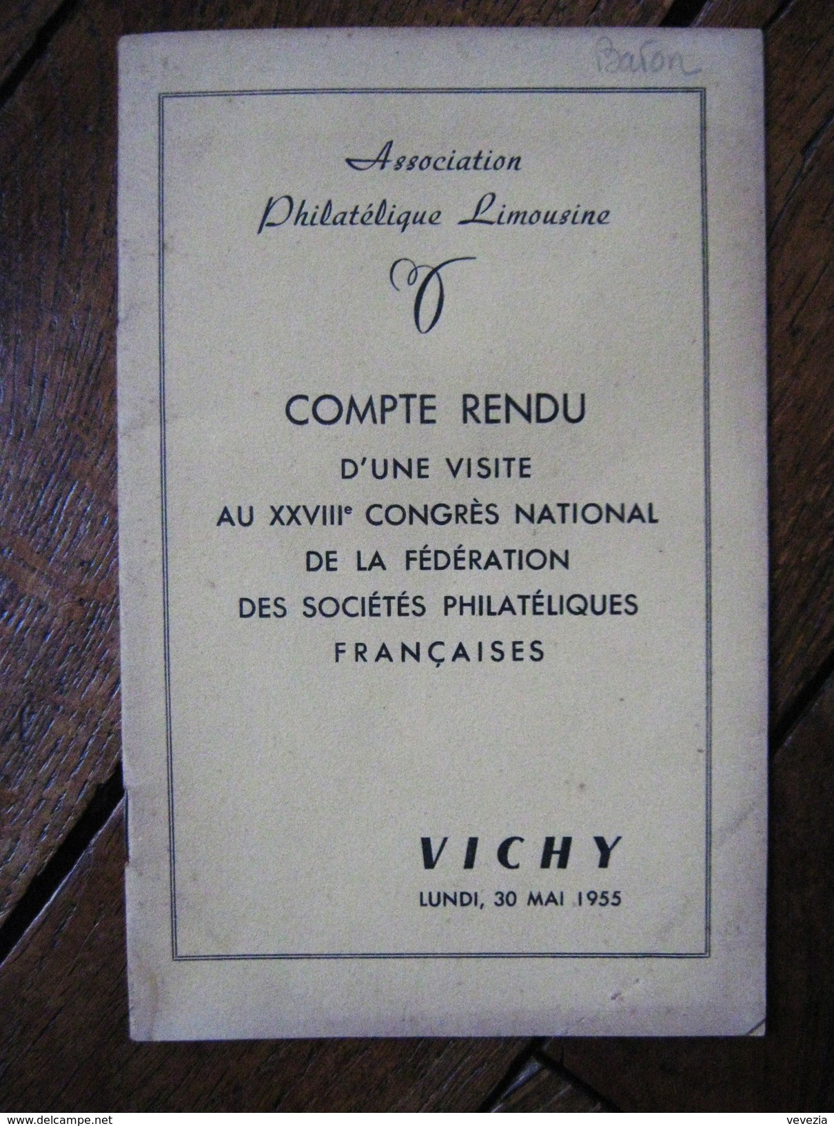 1955 "ASSOCIATION PHILATELIQUE LIMOUSINE ",VICHY,VISITE  XXVIII CONGRES  FEDERATION SOCIETES PHILATELIQUES FRANCAISE - Autres & Non Classés