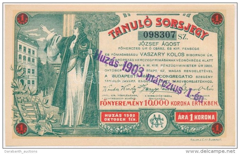 Budapest 1903. 'Tanul&oacute; Sorsjegy' 1K &eacute;rt&eacute;kben, Fel&uuml;lb&eacute;lyegz&eacute;ssel T:I,I- - Non Classés