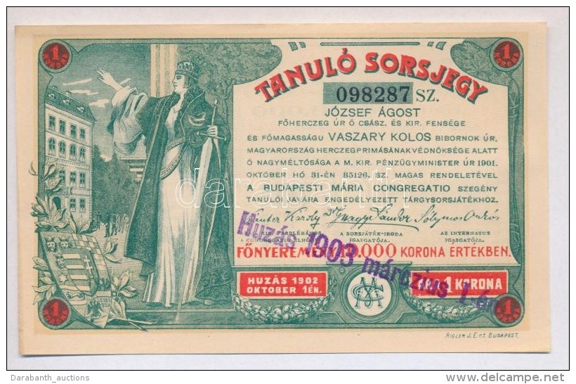 Budapest 1903. 'Tanul&oacute; Sorsjegy' 1K &eacute;rt&eacute;kben, Fel&uuml;lb&eacute;lyegz&eacute;ssel T:I,I- - Non Classés