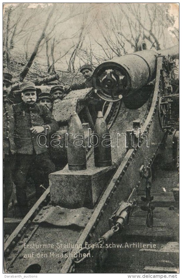 ** T3 'Erst&uuml;rmte Stellung Franz. Schw. Artillerie Auf Den Maash&ouml;hen' / WWI French Heavy Artillery In... - Non Classés