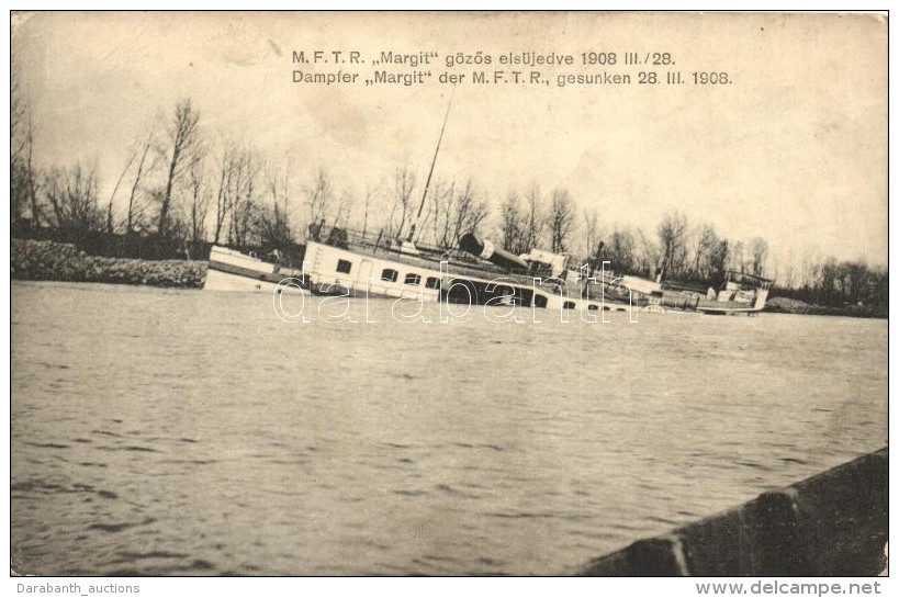 * T3 1908 MFTR Margit GÅ‘z&ouml;s Els&uuml;llyed&eacute;se / Sunken SS Margit - Non Classés