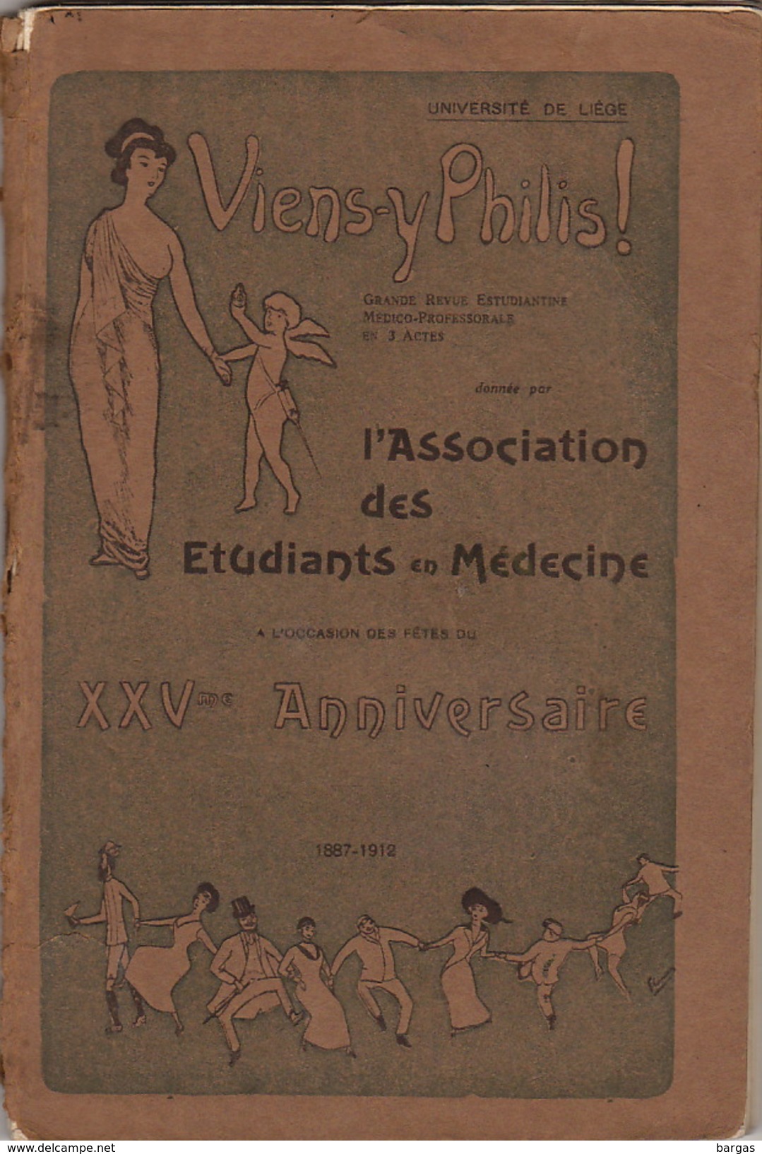 Recueil étudiant étudiants Chansons Université De Liège Medecine 1912 Sous Forme D'une Pièce VIENS Y PHILIS - Andere & Zonder Classificatie