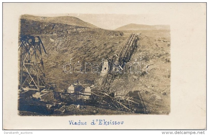* T2 1917 Eksi Su, Eksissou; Blown Up Bridge Between Banitsa And Gorno Varbeni, Photo - Non Classés