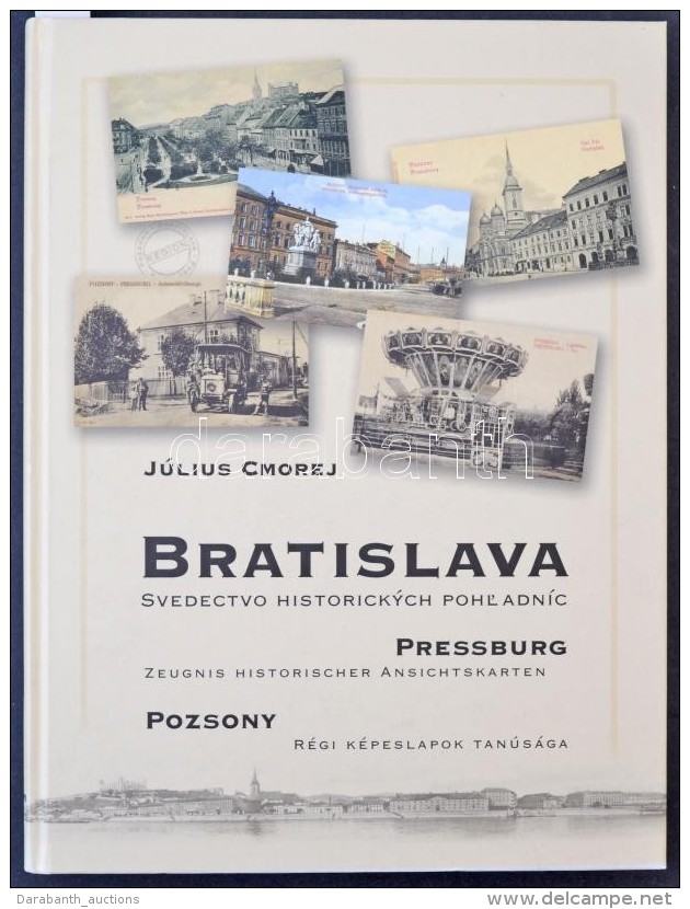 Julius Cmorej: Pozsony, R&eacute;gi K&eacute;peslapok Tan&uacute;s&aacute;ga. 2004 Region / Bratislava, Svedectvo... - Non Classés