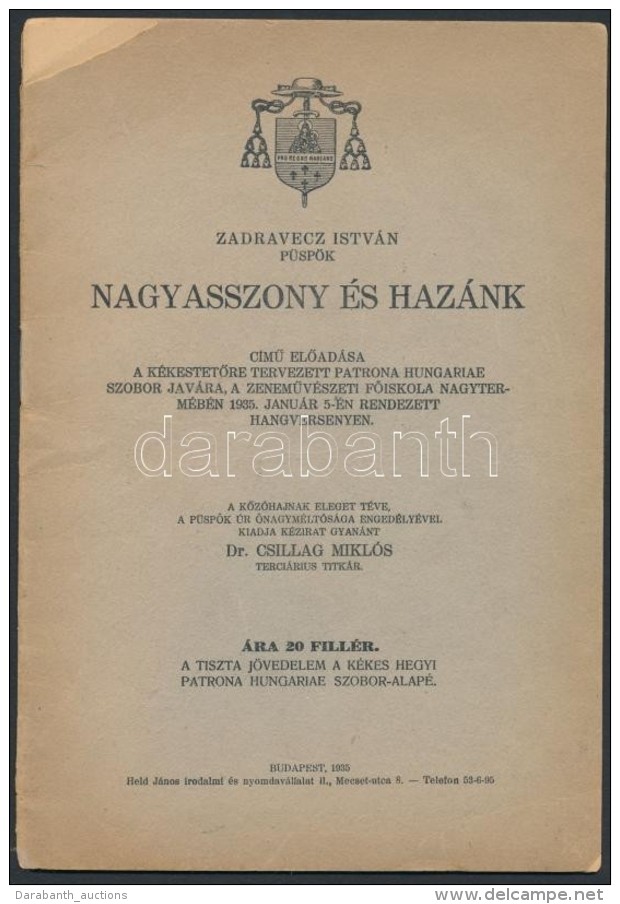 Zadravecz Istv&aacute;n: Nagyasszony &eacute;s Haz&aacute;nk. Bp., 1935, Held J&aacute;nos, 16 P. Kiad&oacute;i... - Non Classés