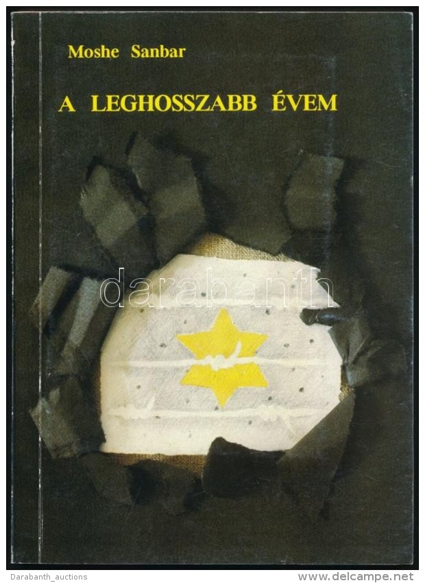 Sanbar, Moshe: A Leghosszabb &eacute;vem. Bp., 1990, Ikva. Pap&iacute;rk&ouml;t&eacute;sben, J&oacute;... - Non Classés