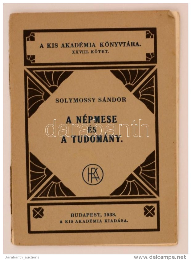Solymossy S&aacute;ndor: A N&eacute;pmese &eacute;s A Tudom&aacute;ny. Kis Akad&eacute;mia K&ouml;nyvt&aacute;ra... - Non Classés