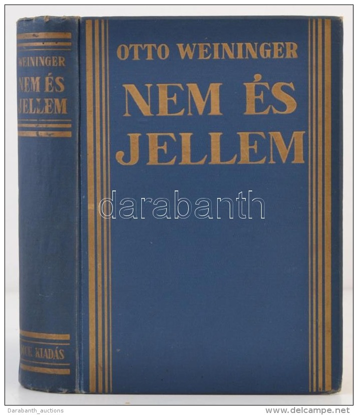 Otto Weininger: Nem &eacute;s Jellem. Elvi Tanulm&aacute;ny. Ford&iacute;totta G&aacute;bor Andor. Bp., (1913),... - Non Classés
