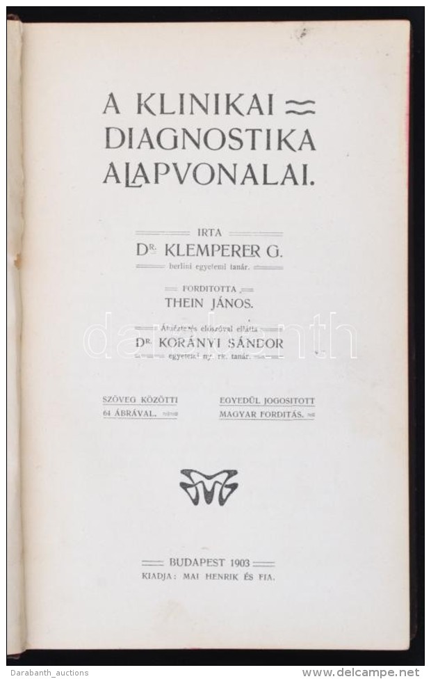 Dr. Klemperer Gy&ouml;rgy: A Klinikai Diagnostika Alapvonalai. Ford&iacute;totta Thein J&aacute;nos.... - Non Classés