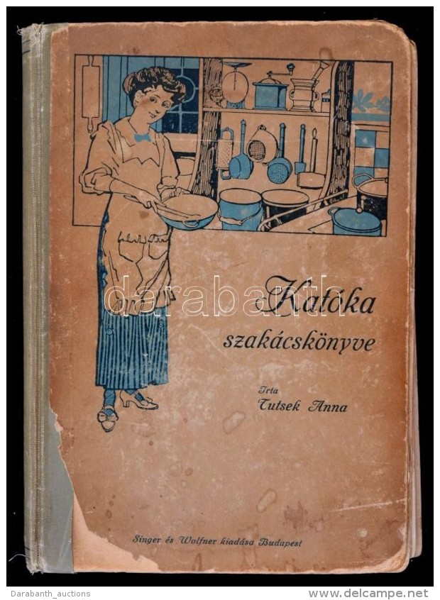 Tutsek Anna: Kat&oacute;ka Szak&aacute;csk&ouml;nyve. Bp., 1913, Singer &eacute;s Wolfner. F&eacute;lv&aacute;szon... - Non Classés