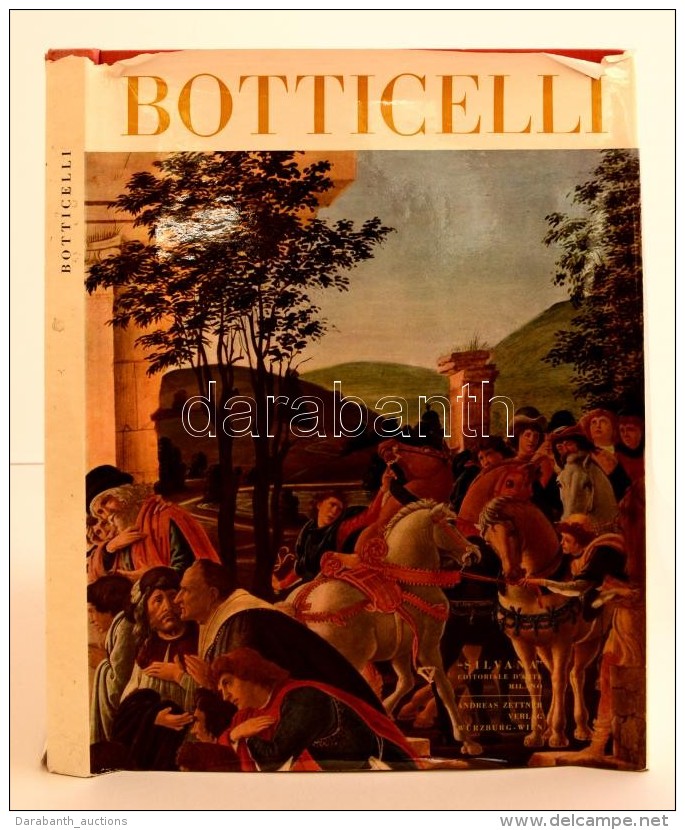 Andr&eacute; Castel: Botticelli. Milano, 1957, 'Silvana' Editoriale D'Arte.  Kiad&oacute;i... - Non Classés