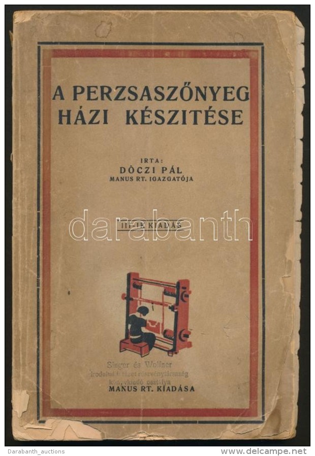 D&oacute;czi P&aacute;l: A PerzsaszÅ‘nyeg H&aacute;zi K&eacute;sz&iacute;t&eacute;se. Bp., 1930, Manus Rt., 125+2... - Non Classés