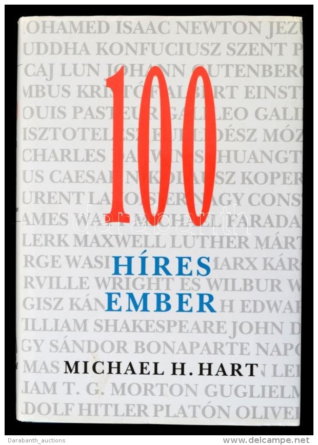 Michael H. Hart: 100 H&iacute;res Ember. Bp., 1995, Magyar K&ouml;nyvklub. Kiad&oacute;i Eg&eacute;szv&aacute;szon... - Non Classés