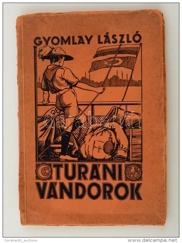 Gyomlay L&aacute;szl&oacute;:Tur&aacute;ni V&aacute;ndorok.
Bp. (1931.) Eggenberger. (Holl&oacute;sy Ny.) 117 P. 14... - Non Classés