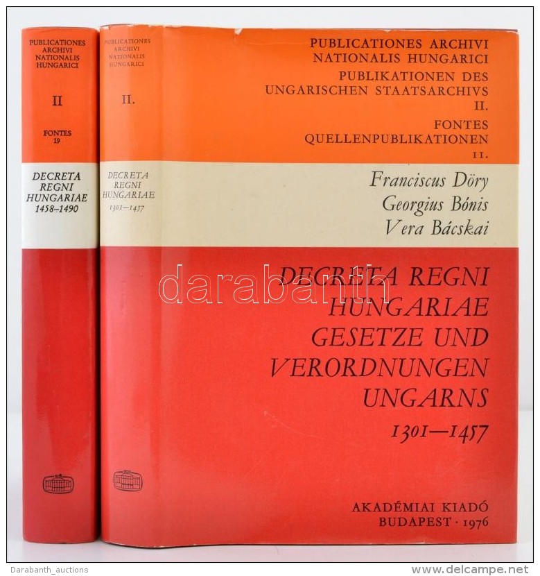 Decreta Regni Hungariae Gesetze Und Verordnungen Ungarns 1301-1457, 1457-1490. Publicationes Archivi Natianalis... - Non Classés