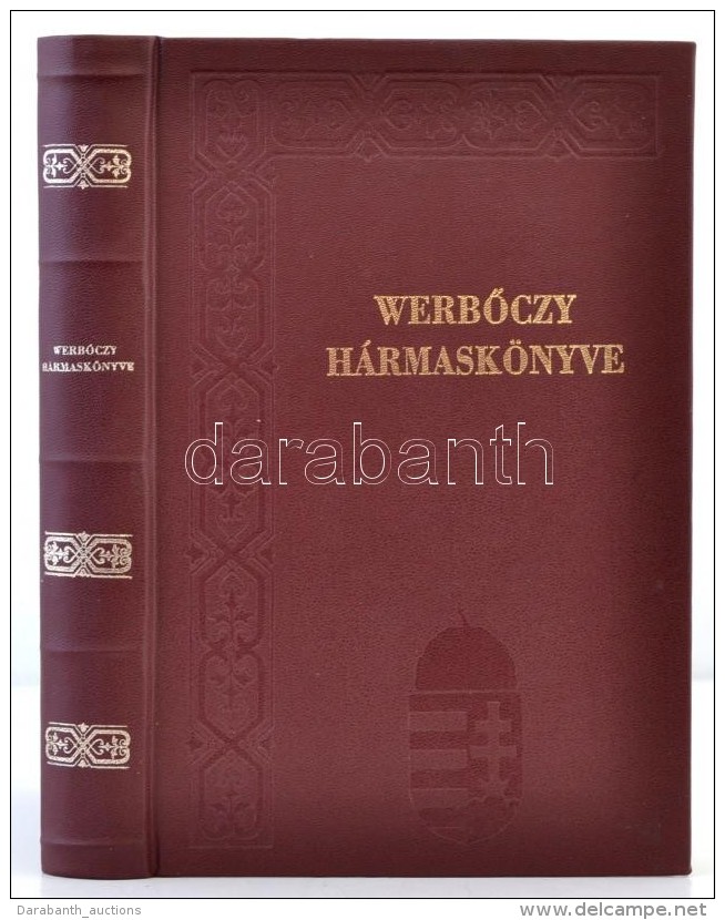 WerbÅ‘czy Istv&aacute;n H&aacute;rmask&ouml;nyve. Az 1897-es Franklin-T&aacute;rsulat-f&eacute;le V&aacute;ltozat... - Non Classés