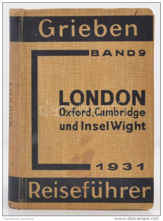 London, Oxford, Cambridge Und Insel Wight. Griebens Reiseb&uuml;cher 9. Berlin, 1931, Albert Goldschmidt. 17.... - Non Classés