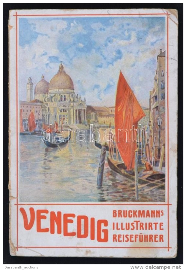 Gsell Fels Venedig, Ein St&auml;dtebild. Bruckmann's Illustrirte Reisef&uuml;hrer. M&uuml;nchen, 1903, A.... - Non Classés