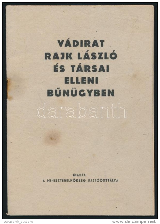 1949 V&aacute;dirat Rajk L&aacute;szl&oacute; &eacute;s T&aacute;rsai Elleni BÅ±n&uuml;gyben. Bp., 1949,... - Non Classés