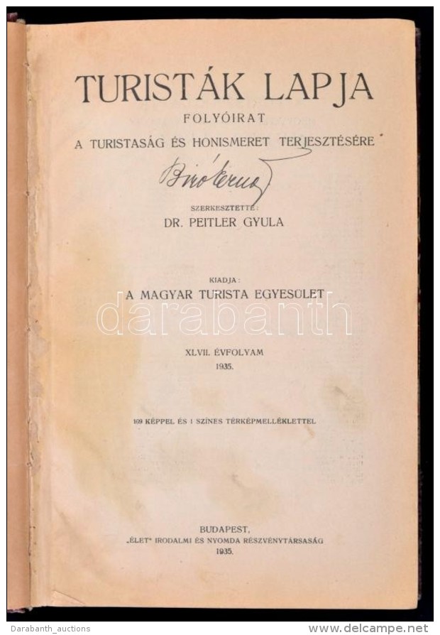 1935 Dr. Peitler Gyula (szerk.): Turist&aacute;k Lapja, 47. &eacute;vfolyam. Teljes &eacute;vfolyam, 12 Sz&aacute;m... - Non Classés