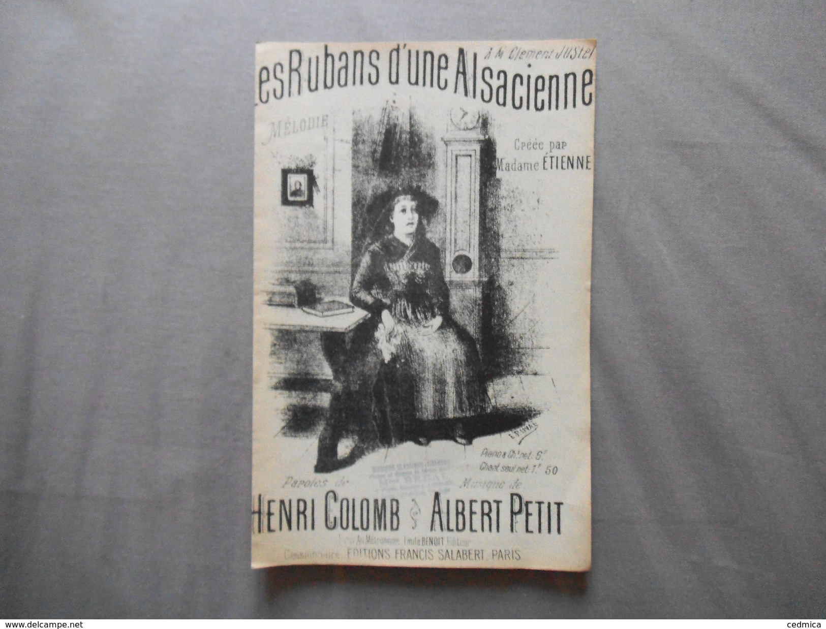 LES RUBANS D'UNE ALSACIENNE A MONSIEUR CLEMENT JUSTET MELODIE CREEE PAR Mme ETIENNE PAROLES DE HENRI COLOMB - Noten & Partituren