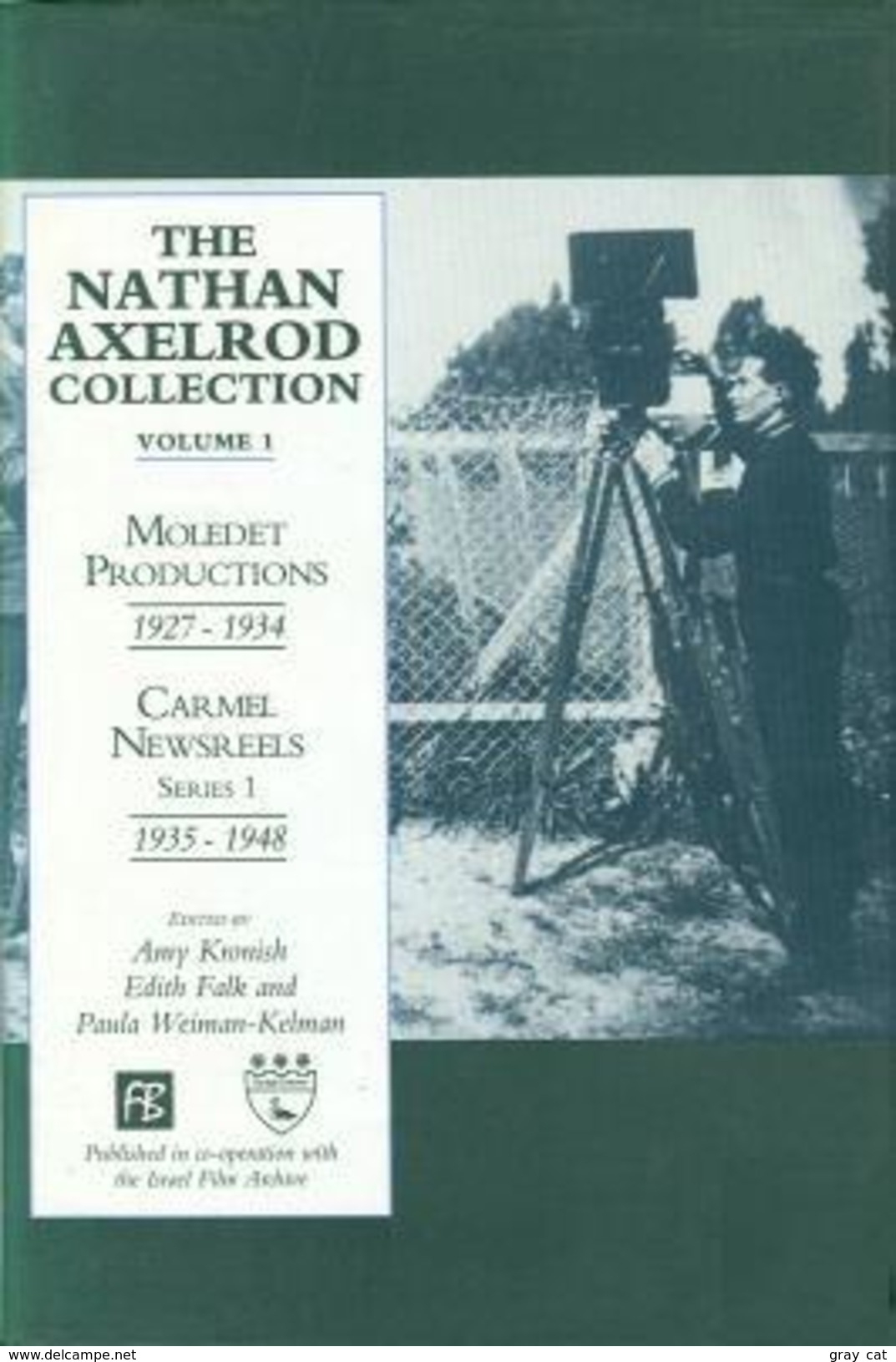 The Nathan Axelrod Collection: Moledet Productions, 1927-34, Carmel Newsreels, Series 1, 1935-48 Volume. 1 By Kronish, A - Fotografia