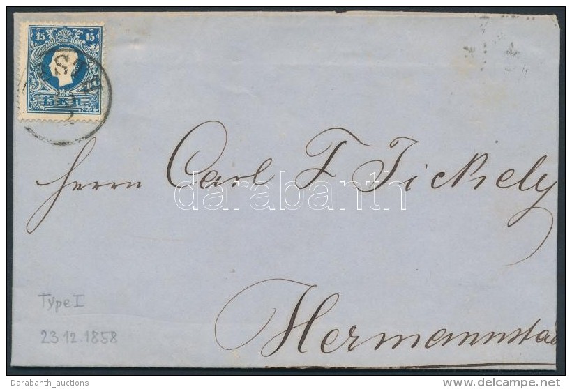 1858 15kr I. Lev&eacute;len Teljes Tartalommal / On Cover With Full Content 'PESTH' - Hermannstadt - Autres & Non Classés