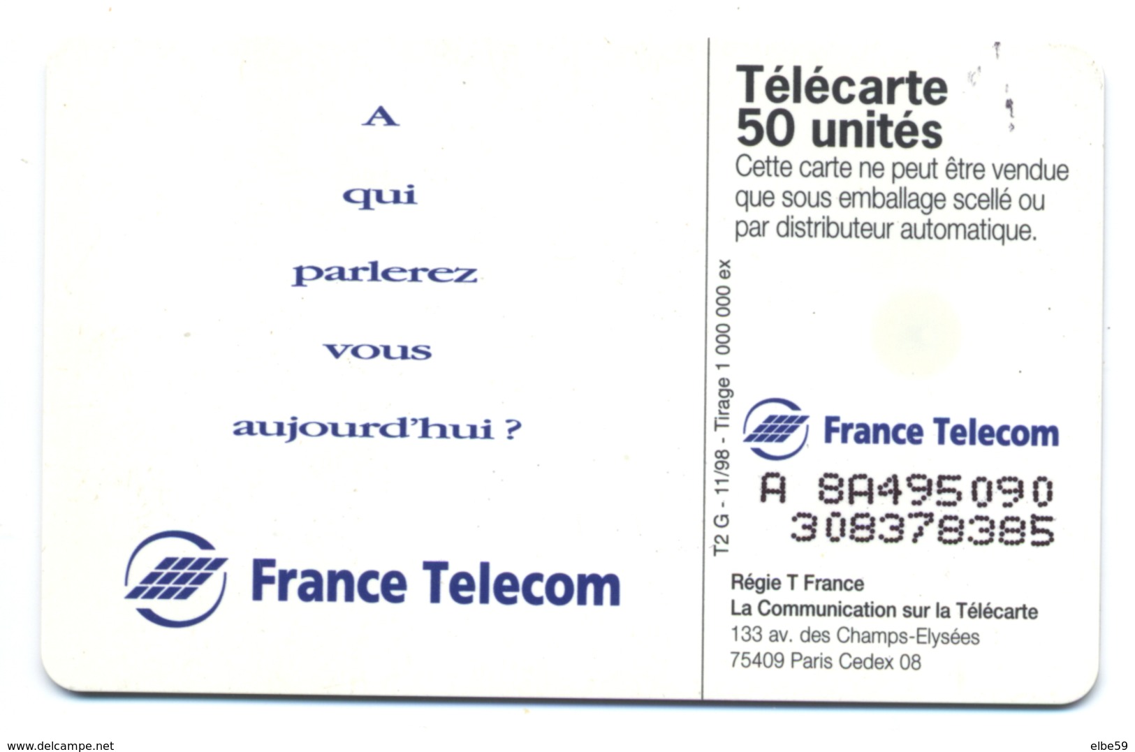 France, Telecom, Telecarte 50, Thème, Téléphones, A Qui Parlerez Vous Aujourd'hui? - Telefoni