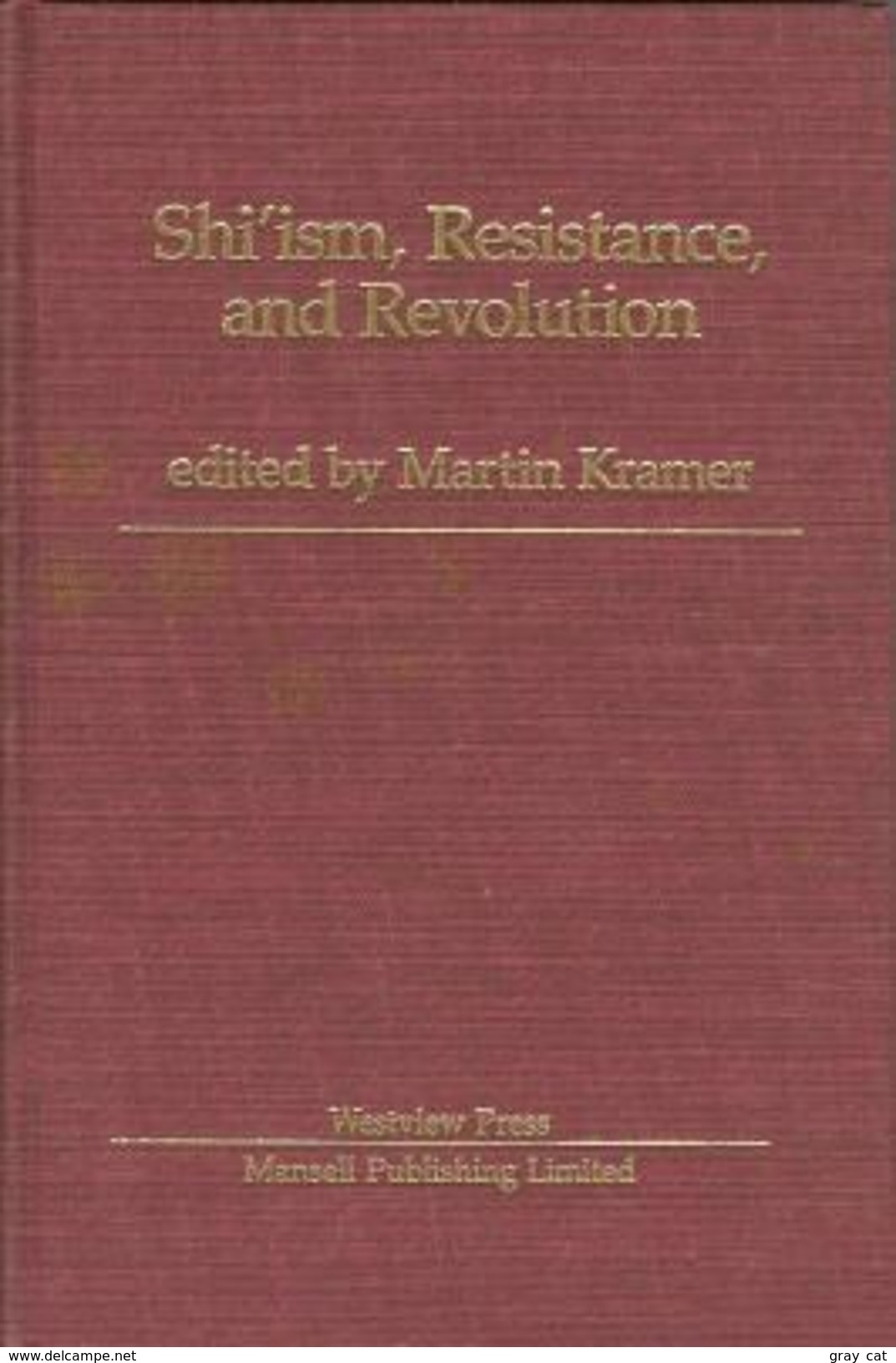 Shi'ism, Resistance, And Revolution By Kramer, Martin (ISBN 9780813304533) - Moyen Orient