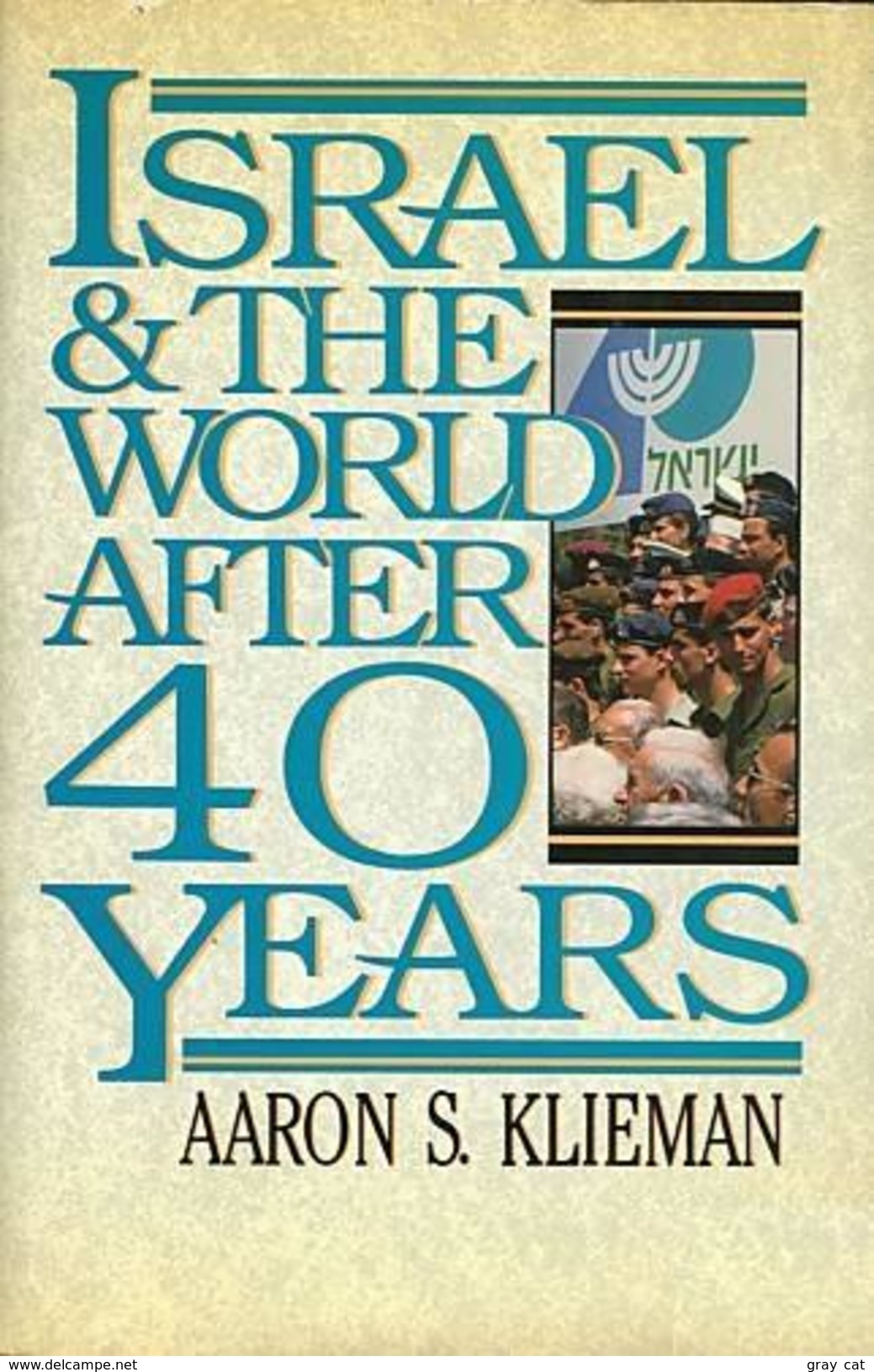 Israel & The World After 40 Years By Klieman, Aaron S (ISBN 9780080349428) - Medio Oriente