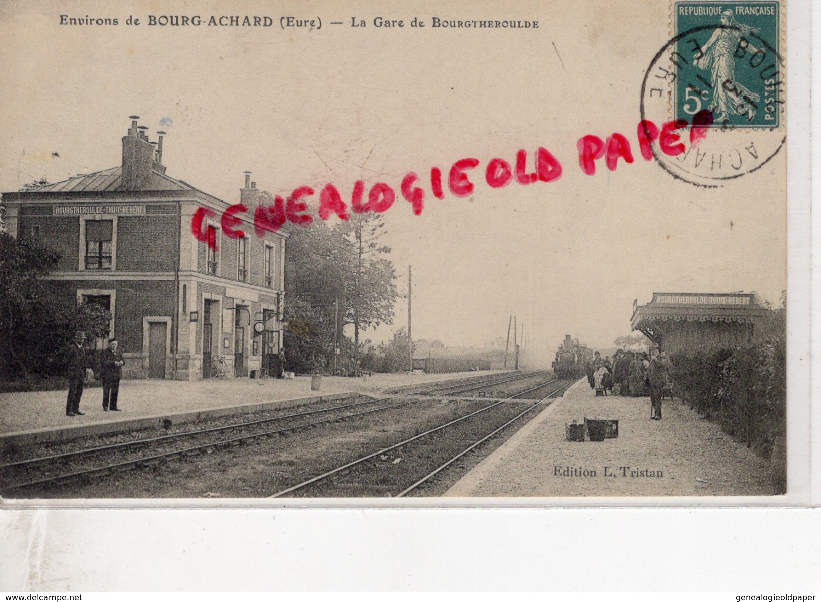 27 - BOURGTHEROULDE - ENVIRONS DE BOURG ACHARD - LA GARE 1911 - Bourgtheroulde
