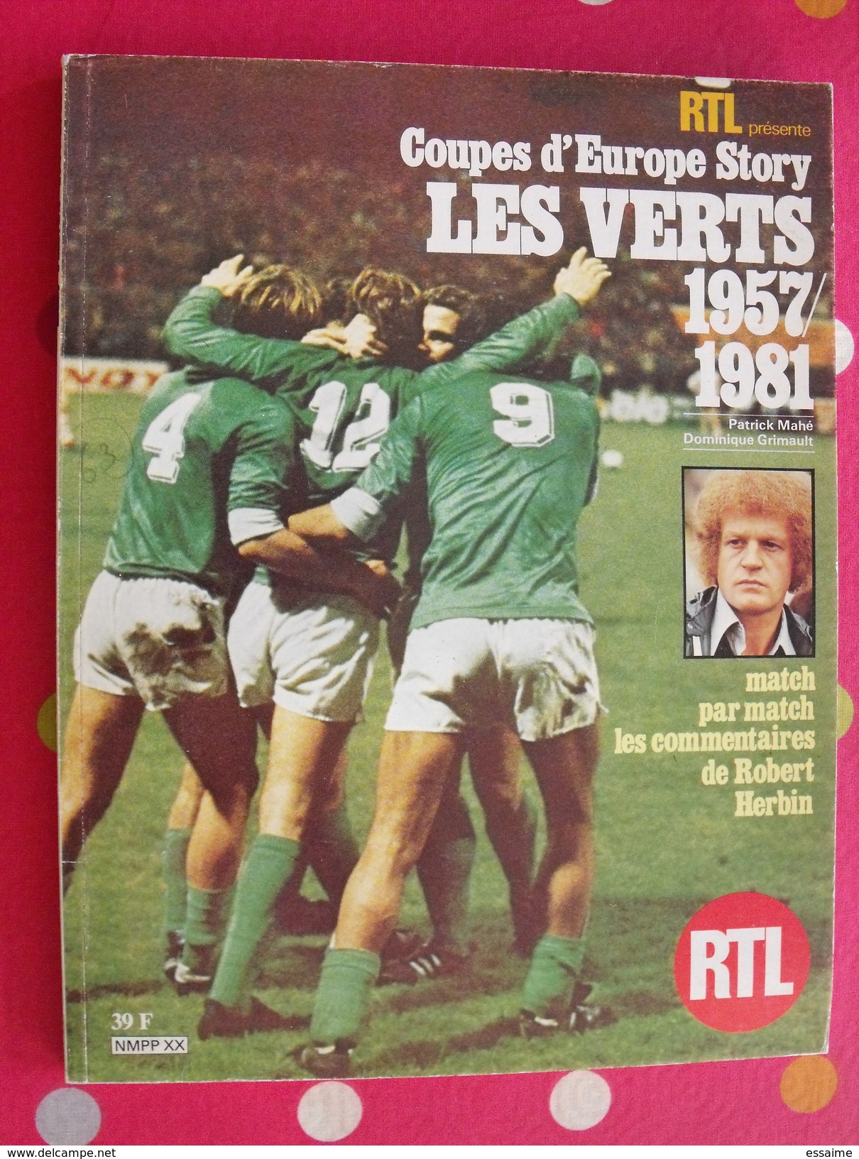 RTL Présente Les Vets 1957/1981. Saint-Etienne. Football. 128 Pages Nombreuses Photos. 1981 - Sport