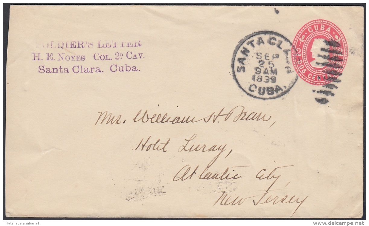 1899-EP-170 CUBA US OCCUPATION. POSTAL STATIONERY SANTA CLARA 1899 SOLDIERS LETTER. NAIFE 75. - Lettres & Documents