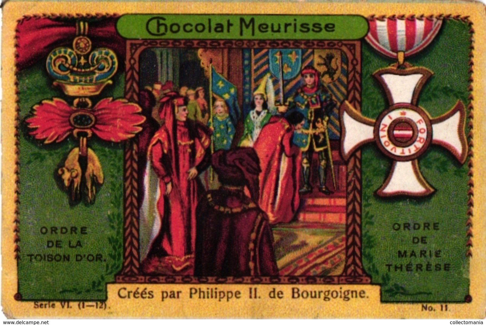 11 Cards C1900 Chocolat Meurisse MEDAILLES  Ordres Honorifiques, Templar, Tempeliers, Templier ERETEKENS - Autres & Non Classés