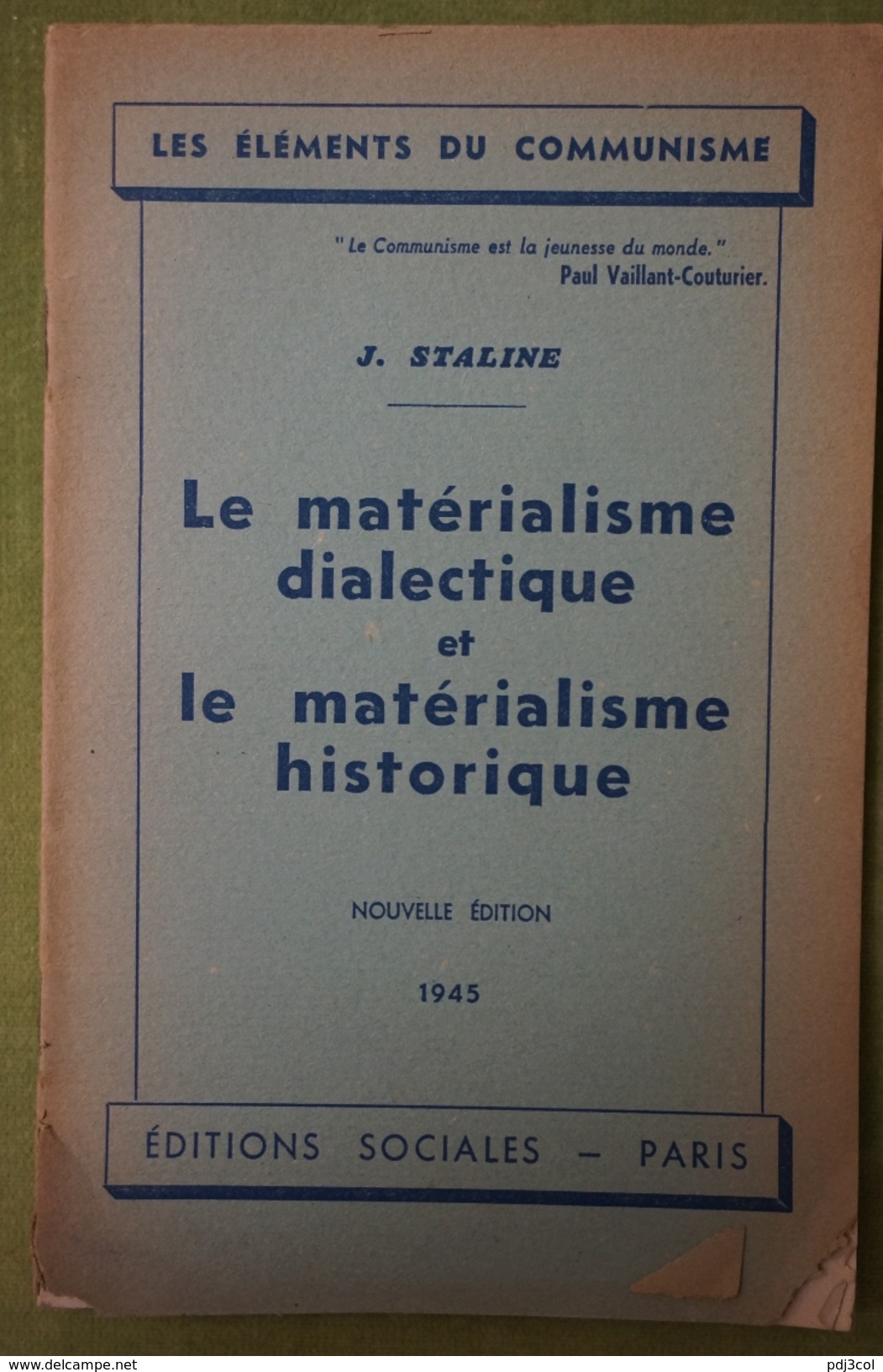J. STALINE - Le Matérialisme Dialectique Et Le Matérialisme Historique - Coll. Les éléments Du Communisme - 1945 - Politique
