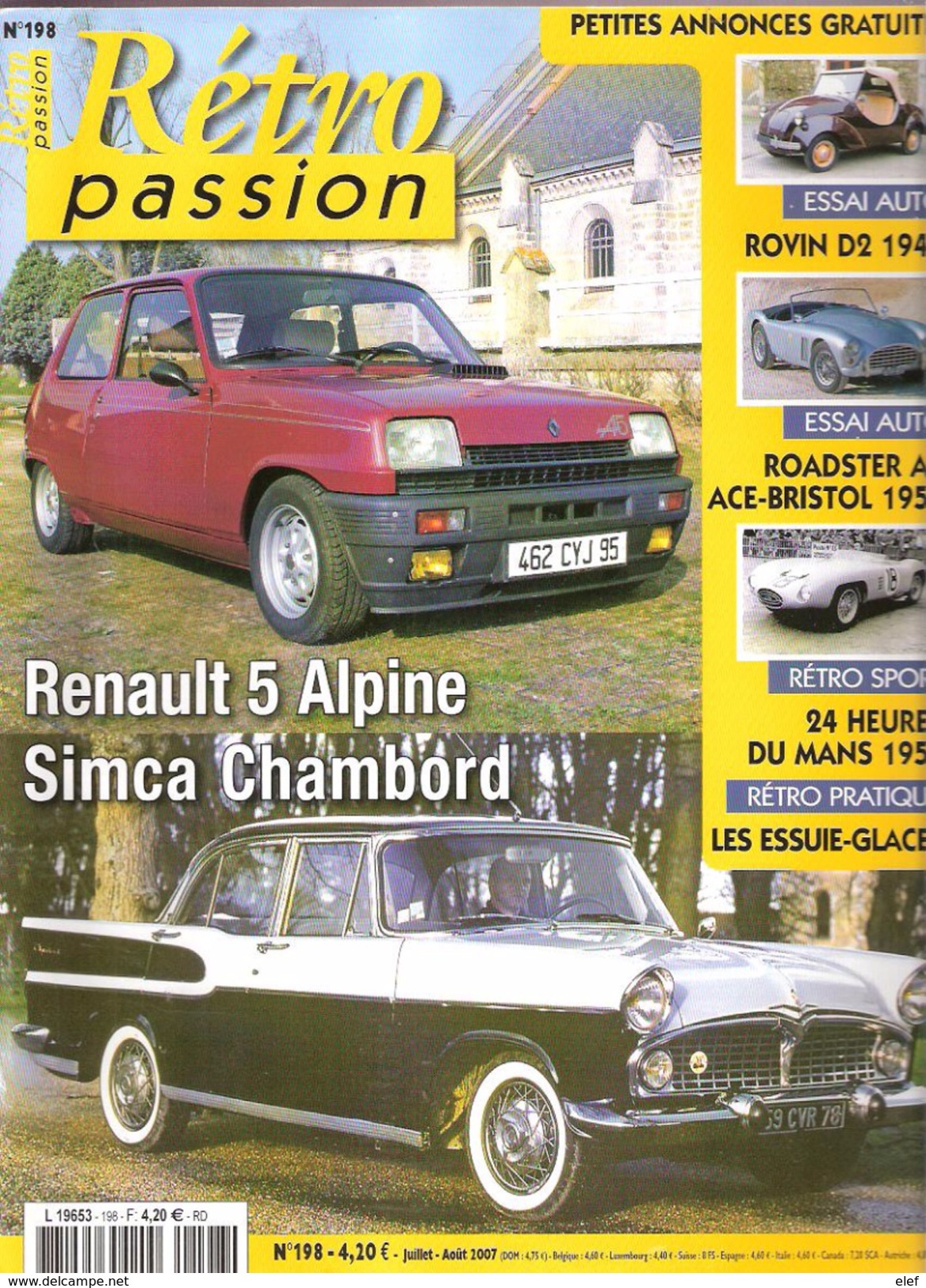 Revue Auto RETRO PASSION N° 198: Renault 5 Alpine, Simca Chambord, ROVIN D2 1949,Roadster AC, 24 Heures Du Mans 2007,BTB - Auto/Motor