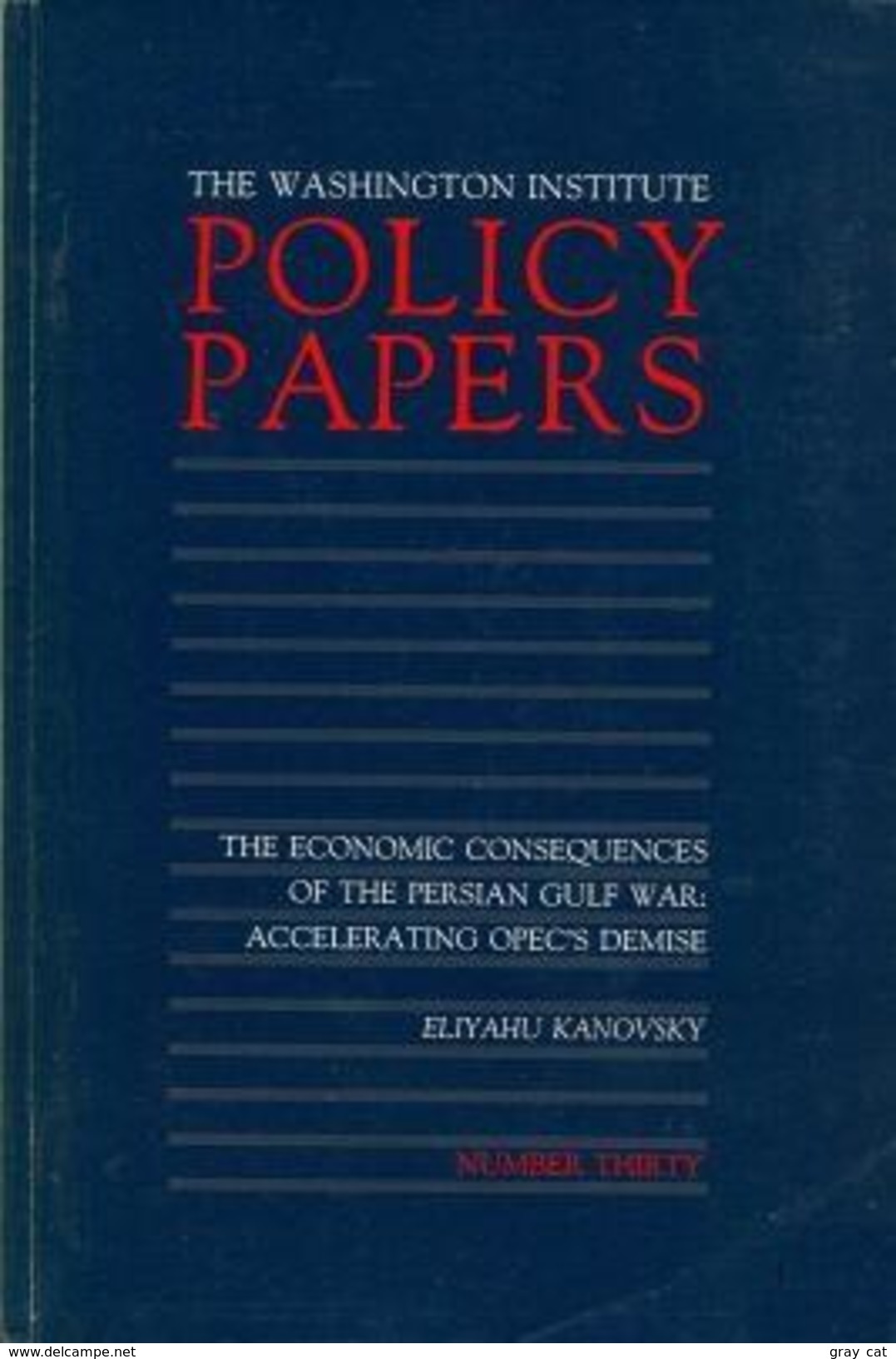 The Economic Consequences Of The Persian Gulf War: Accelerating Opec's Demise By Kanovsky, Eliyahu (ISBN 9780944029183) - Medio Oriente