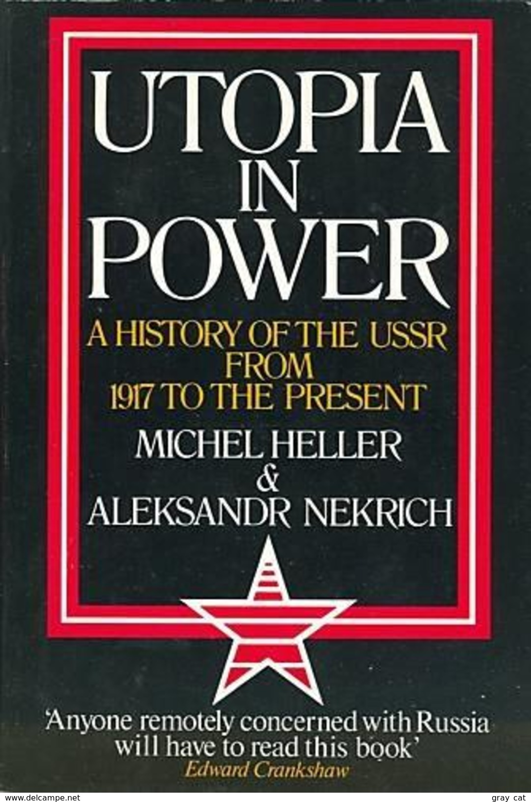 Utopia In Power: History Of The USSR From 1917 To The Present By Mikhail Geller, Aleksandr Nekrich (ISBN 9780091556211) - Europa